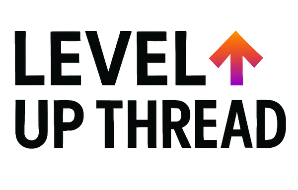 Level Up Thread